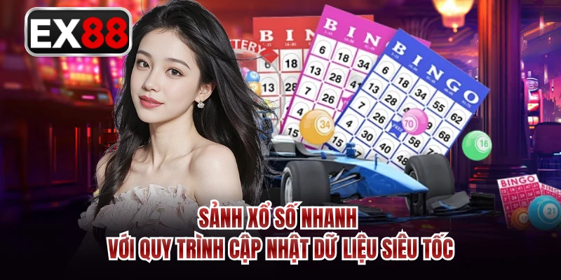 Sảnh xổ số nhanh với quy trình cập nhật dữ liệu siêu tốc