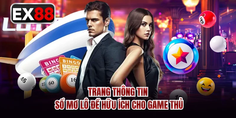 Trang thông tin sổ mơ lô đề hữu ích cho game thủ